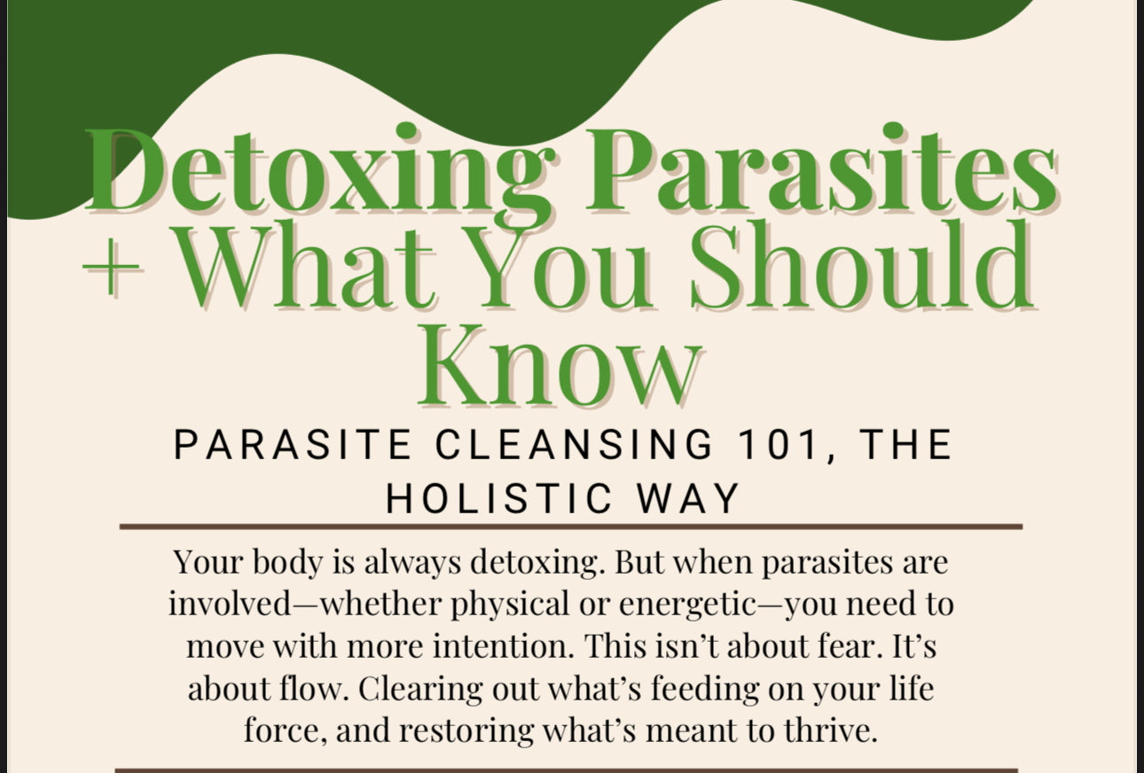 Detoxing Parasites - What you should know!